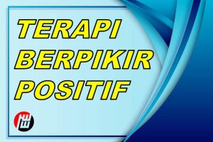Terapi Berpikir Positif