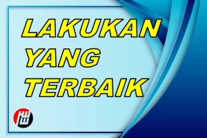 Lakukan Yang Terbaik