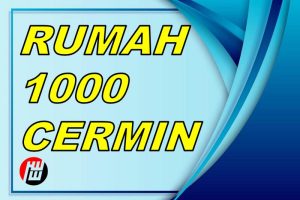 Rumah 1000 Cermin
