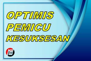 Optimis Pemicu Kesuksesan