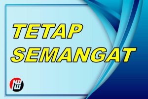 Tetap Semangat