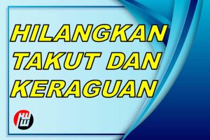 Hilangkan Takut Dan Keraguan